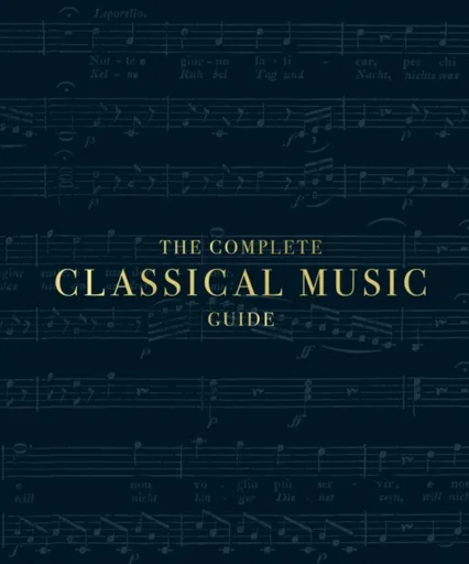The Complete Classical Music Guide - DK