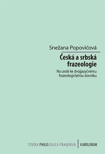 Česká a srbská frazeologie - Snežana Popovićová