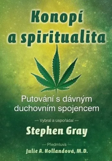 Konopí a spiritualita - Stephen Gray