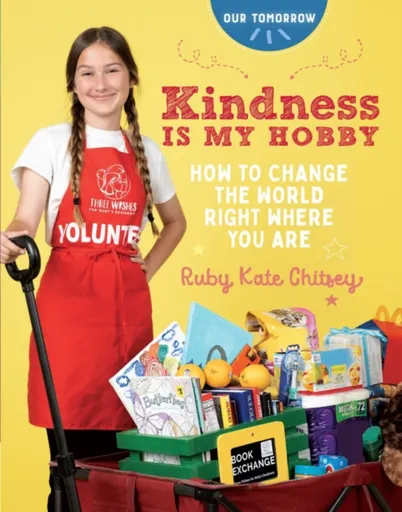 Kindness Is My Hobby - Ruby Kate Chitsey