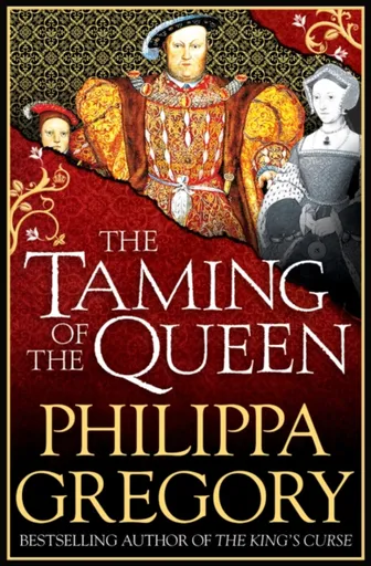 The Taming of the Queen - Philippa Gregoryová