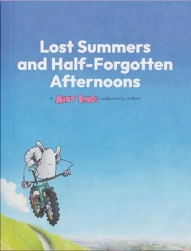 Lost Summers & Half forgotten Afternoons - Jo Burt