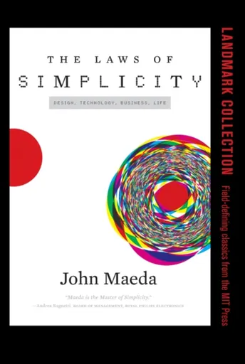 The Laws of Simplicity - John Maeda