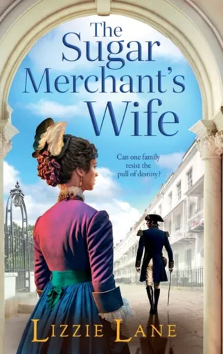 The Sugar Merchant's Wife - Lizzie Lane