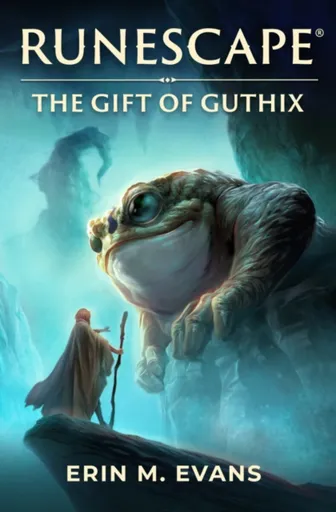 RuneScape: The Gift of Guthix - Evans Erin M.