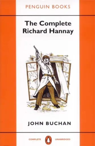 The Complete Richard Hannay - John Buchan