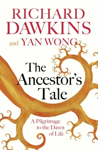The Ancestor's Tale - Prof Richard Dawkins, Yan Wong