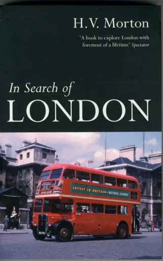 In Search of London - H. V. Morton