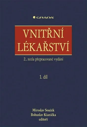Vnitřní lékařství - Miroslav Souček, Bohuslav Kianička