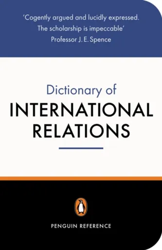 The Penguin Dictionary of International Relations - Graham Evans, Richard Newnham