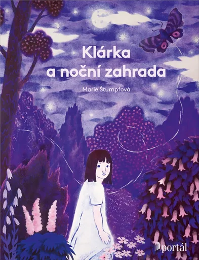 Klárka a noční zahrada - Marie Štumpfová
