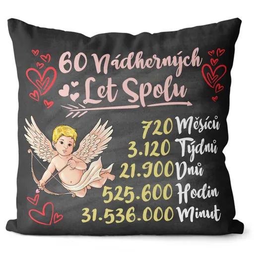 Polštář Nádherných let spolu (Výběr počtu let) (Velikost: 55 x 55 cm, Počet let: 60)