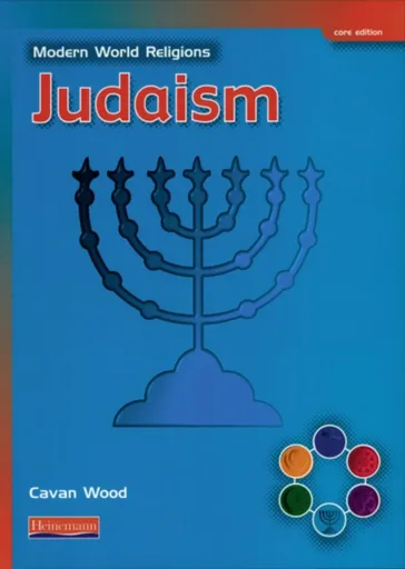 Modern World Religions: Judaism Pupil Book Core - Cavan Wood