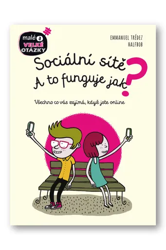 Sociální sítě - A to funguje jak?  Emmanuel Trédez, Halfbob - Emmanuel Trédez, Halfbob