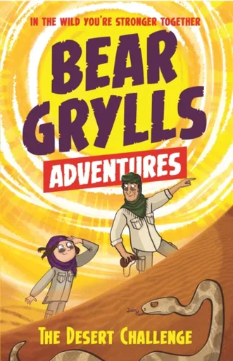 A Bear Grylls Adventure 2: The Desert Challenge - Bear Grylls