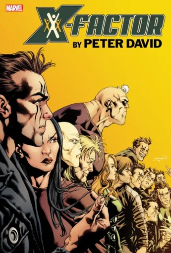 X-Factor By Peter David Omnibus Vol. 3 - Peter David, Marvel Various, Valentine De Landro