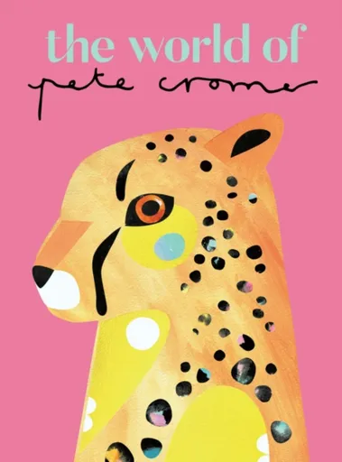 The World of Pete Cromer - Pete Cromer