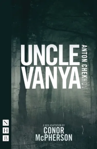 Uncle Vanya - Chekhov Anton