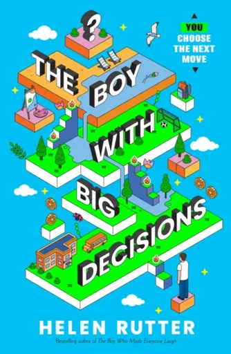 The Boy with Big Decisions - Helen Rutter