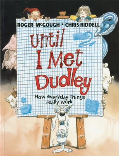 Until I Met Dudley - Roger McGough