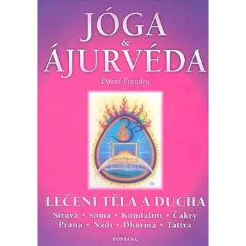 Jóga a ájurvéda (978-80-7336-170-9)