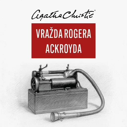 Vražda Rogera Ackroyda - Agatha Christie - audiokniha