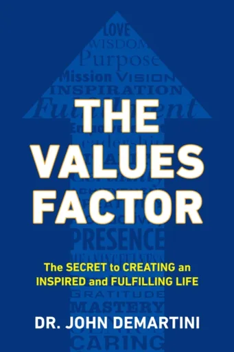 Values Factor - John F.  Demartini