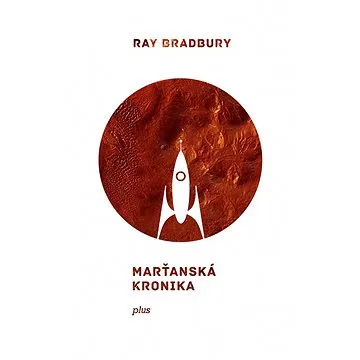 Marťanská kronika (978-80-259-0727-6)