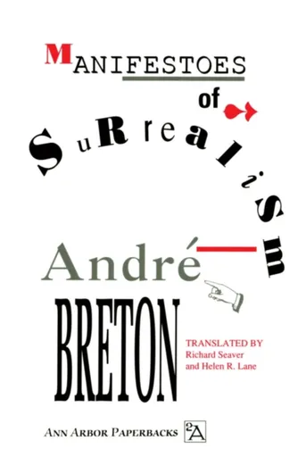 Manifestoes of Surrealism - André Breton
