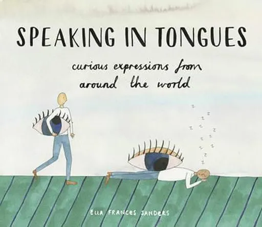 Speaking in Tongues - Sanders Ella Frances