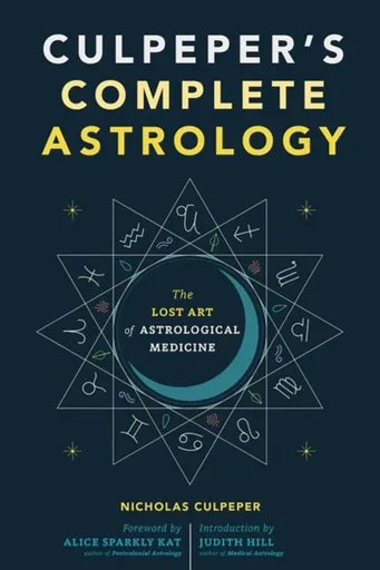 Culpeper's Complete Astrology - Nicholas Culpeper