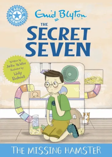 Reading Champion: The Secret Seven: The Missing Hamster - Jackie Walter