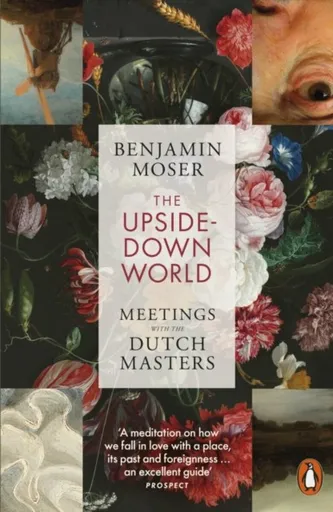 The Upside-Down World - Benjamin Moser