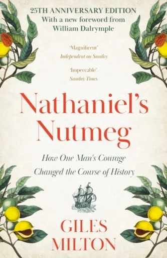 Nathaniel's Nutmeg - Giles Milton