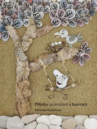Příběhy poskládané z kamínků - Veronika Kubáčová