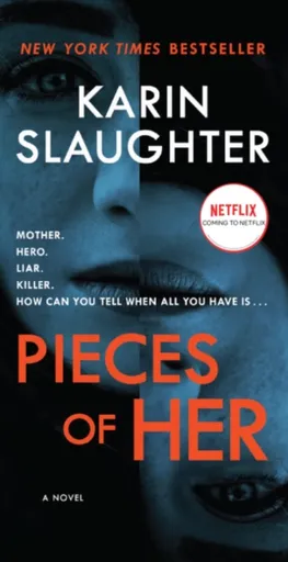 Pieces of Her - Karin Slaughter