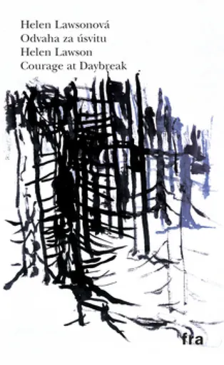 Odvaha za úsvitu / Courage at Daybreak - Helen Lawsonová