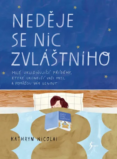 Neděje se nic zvláštního - Kathryn Nicolaiová