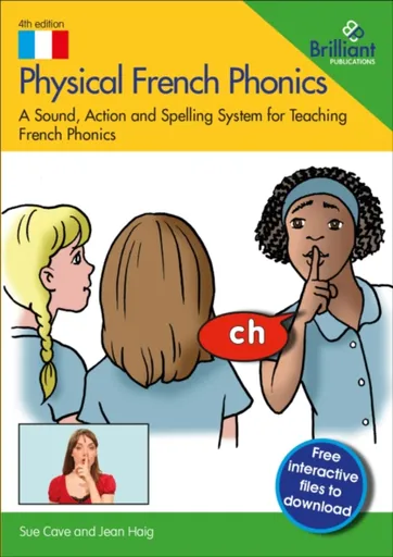 Physical French Phonics - Jean Haig, Sue Cave