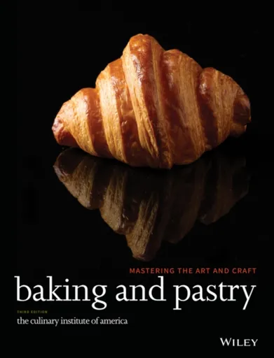 Baking and Pastry - The Culinary Institute of America