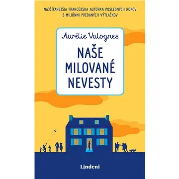 Naše milované nevesty (978-80-566-1733-5)