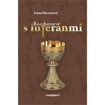 Rozhovory s luteránmi (978-80-8114-910-8)