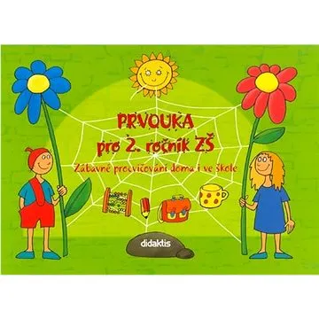 Prvouka pro 2. ročník ZŠ: Zábavné procvičování doma i ve škole (80-86285-96-0)