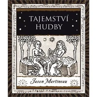 Tajemství hudby: Melodie, rytmus, harmonie (978-80-7363-966-2)