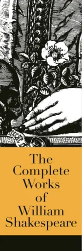 The Complete Works of William Shakespeare - William Shakespeare, John Lotherington