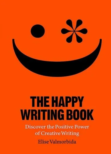 The Happy Writing Book - Valmorbida Elise