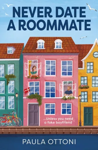 Never Date A Roommate - Paula Ottoni