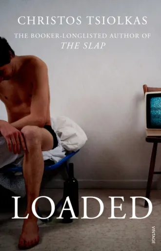 Loaded - Christos Tsiolkas