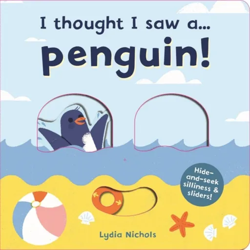 I thought I saw a... Penguin! - Symons Ruth