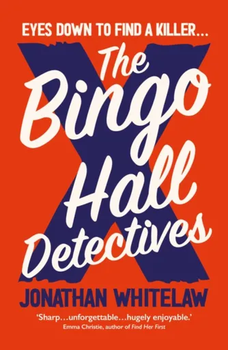 The Bingo Hall Detectives - Jonathan Whitelaw